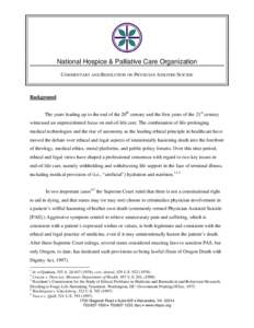 Palliative care / National Hospice and Palliative Care Organization / End-of-life care / Assisted suicide / American Academy of Hospice and Palliative Medicine / Hospice and palliative medicine / Medicine / Hospice / Palliative medicine