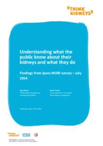 Understanding what the public know about their kidneys and what they do Findings from Ipsos MORI survey – July 2014 Julie Slevin
