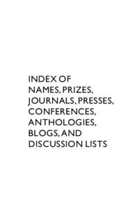 INDEX of names, prizes, journals, Presses, conferences, anthologies, blogs, and