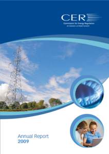 Annual Report 2009 Commission for Energy Regulation  