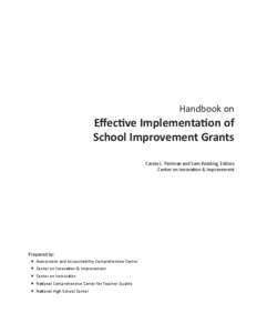 Handbook on  Effective Implementation of School Improvement Grants Carole L. Perlman and Sam Redding, Editors Center on Innovation & Improvement