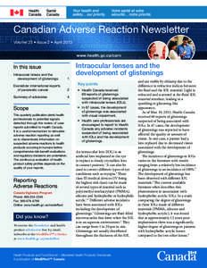 Canadian Adverse Reaction Newsletter Volume 23 • Issue 2 • April 2013 www.health.gc.ca/carn In this issue Intraocular lenses and the