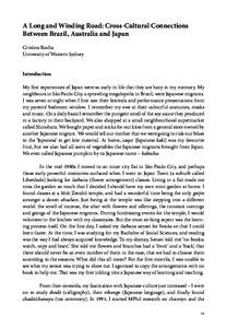 A Long and Winding Road: Cross-Cultural Connections Between Brazil, Australia and Japan Cristina Rocha University of Western Sydney  Introduction