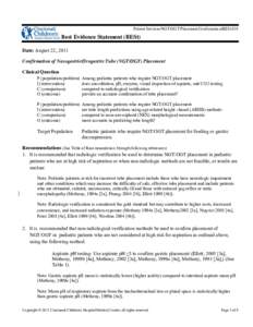 Best Evidence Statement (BESt) Date: Confirmation of Nasogastric/Orogastric Tube (NGT/OGT) Placement Clinical Question  Recommendations