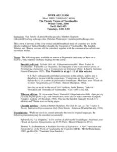 DVPRIdent. HRELSALCThe Twenty Verses of Vasubandhu Winter Term, 2006 Swift Hall 403 Tuesdays, 2:00-4:50