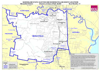 QUEENSLAND STATE ELECTION 2009 SHOWING POLLING BOOTH LOCATIONS Morayfield District Electors at Close of Roll: 28,895 No.of Booths: 11 BELLMERE BELLMERE