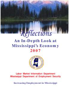 Reflections An In-Depth Look at Mississippi’s Economy[removed]Labor Market Information Department