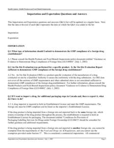 Health Canada / Health Products and Food Branch Inspectorate  Importation and Exportation Questions and Answers This Importation and Exportation questions and answers (Q&A) list will be updated on a regular basis. Note t