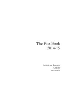 The Fact BookInstitutional Research Fall 2014 www.ir.colostate.edu