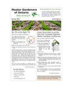 Master Gardeners of Ontario Serving Ontario for over 25 Years Join the email list and have the newslet­ ter sent to you directly. Send an email to