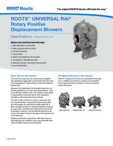 The original ROOTS blower still leads the way™  ROOTS™ UNIVERSAL RAI®