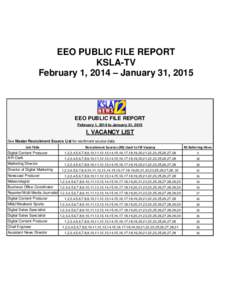 EEO PUBLIC FILE REPORT KSLA-TV February 1, 2014 – January 31, 2015 EEO PUBLIC FILE REPORT February 1, 2014 to January 31, 2015