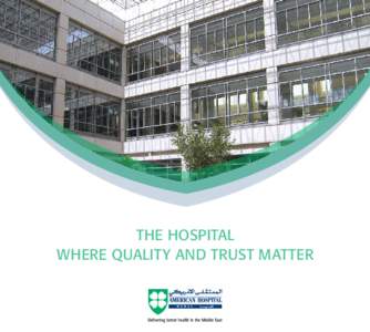 THE HOSPITAL WHERE QUALITY AND TRUST MATTER Contents The Bed Tower