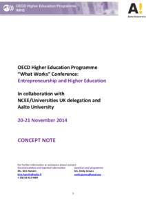 OECD Higher Education Programme “What Works” Conference: Entrepreneurship and Higher Education In collaboration with NCEE/Universities UK delegation and Aalto University