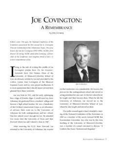 JOE COVINGTON: A REMEMBRANCE by John Germany Editor’s note: This year, the National Conference of Bar Examiners announced the first annual Joe E. Covington