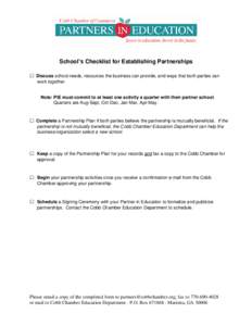 School’s Checklist for Establishing Partnerships  □ Discuss school needs, resources the business can provide, and ways that both parties can work together. Note: PIE must commit to at least one activity a quarter wit