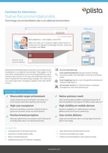 Factsheet for Advertisers  Native RecommendationAds Text/image recommendation ads in an editorial environment Delivery Online