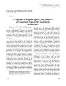 Chapter VIII. Consideration of questions under the responsibility of the Security Council for the maintenance of international peace and security delayed owing to an inexplicable reluctance, including on the part of Unit