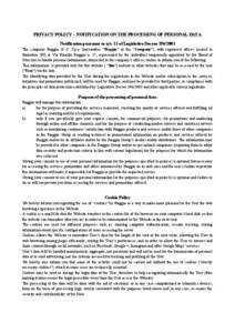 PRIVACY POLICY – NOTIFICATION ON THE PROCESSING OF PERSONAL DATA Notification pursuant to art. 13 of Legislative DecreeThe company Piaggio & C. S.p.a. (hereinafter “Piaggio” or the “Company”), with re