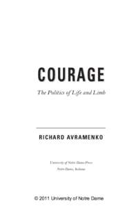 Courage The Politics of Life and Limb R i c h a rd A vra m e n k o  University of Notre Dame Press