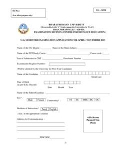 UG - SEM  Sl. No.: (For office purpose only)  BHARATHIDASAN UNIVERSITY