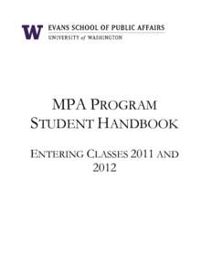 MPA PROGRAM STUDENT HANDBOOK ENTERING CLASSES 2011 AND 2012  TABLE OF CONTENTS