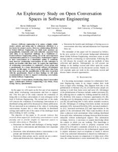 An Exploratory Study on Open Conversation Spaces in Software Engineering Kevin Dullemond Ben van Gameren