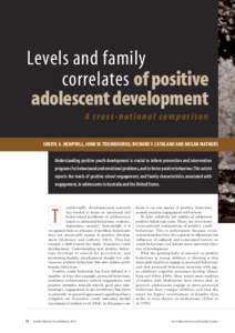 Levels and family correlates of positive adolescent development A cross-national comparison SHERYL A. HEMPHILL, JOHN W. TOUMBOUROU, RICHARD F. CATALANO AND MEGAN MATHERS Understanding positive youth development is crucia