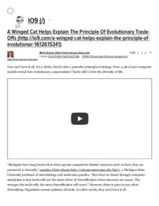 (/)  IO9 (/) A Winged Cat Helps Explain The Principle Of Evolutionary TradeOﬀs (http://io9.com/a-winged-cat-helps-explain-the-principle-ofevolutionarMark Strauss (http://mark-strauss.kinja.com)