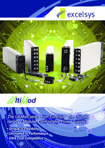 UltiMod  400W-800W Unique in Flexibility, Unrivalled in Performance, Ultra Cost Competitive