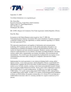 September 15, 2009 Via Online Submission www.regulations.gov Ms. Gloria Blue Executive Secretary, Trade Policy Staff Committee Office of the U.S. Trade Representative 600 17th Street, N.W.