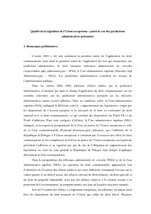 Qualité de la législation de l’Union européenne – point de vue des juridictions administratives polonaises 1. Remarques préliminaires  L’année 2004 a été non seulement la première année de l’application 