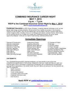 COMBINED INSURANCE CAREER NIGHT MAY 7, p.m. – 7 p.m. RSVP to the Combined Insurance Career Night by May 1, 2015! RSVP to 
