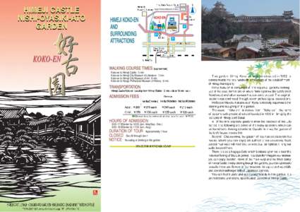 Hyogo Prefectural Museum of History  Senba River Koko-en to Himeji Castle : 5 min. Koko-en to Himeji City Museum of Literature : 7 min.