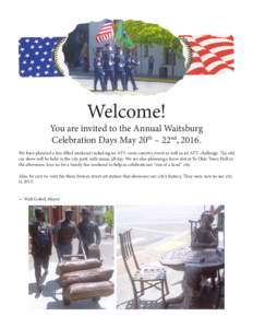 Welcome!  You are invited to the Annual Waitsburg Celebration Days May 20th – 22nd, 2016. We have planned a fun-filled weekend including an ATV cross country event as well as an ATV challenge. The old car show will be 
