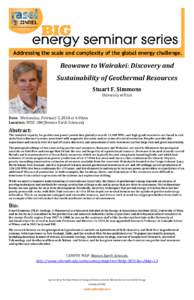 Beowawe to Wairakei: Discovery and Sustainability of Geothermal Resources Stuart F. Simmons University of Utah  Date: Wednesday, February 5, 2014 at 4:00pm