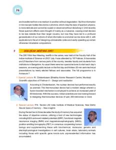 24  and transferred from one medium to another without degradation. But the information in microscopic bodies like atoms or photons, which obey the laws of quantum physics, is more delicate and cannot be copied or observ