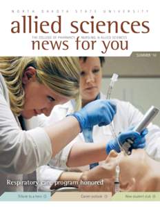 North Central Association of Colleges and Schools / North Dakota State University / Allied health professions / American Association for Respiratory Care / Medical laboratory scientist / Radiologic technologist / Medicine / Respiratory therapy / Association of Public and Land-Grant Universities