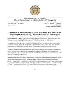 Arizona Department of Education Office of Superintendent of Public Instruction John Huppenthal FOR IMMEDIATE RELEASE March 4, 2011  CONTACT: Andrew T. LeFevre