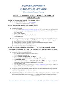 COLUMBIA UNIVERSITY IN THE CITY OF NEW YORK Office of Student Financial Planning FINANCIAL AID CHECKLIST – GRADUATE SCHOOL OF ARCHITECTURE