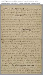 Articles of agreement between Edward Stephens and William B. Foster, Jr., July 16, 1835 Foster Hall Collection, CAM.FHC[removed], Center for American Music, University of Pittsburgh. Articles of agreement between Edward 
