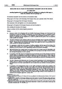 Regulation (EU) No[removed]of the European Parliament and of the Council of 11 March 2014 amending Regulation (EC) No[removed]to define the modalities for reaching the 2020 target to reduce CO2 emissions from new passe