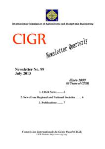 International Commission of Agricultural and Biosystems Engineering  CIGR Newsletter No. 99 July 2013 Since 1930