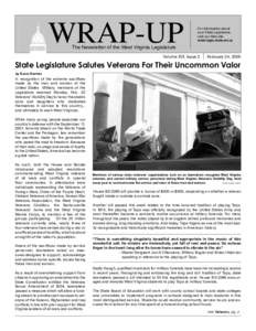 WRAP-UP  For information about your State Legislature, visit our Web site: www.legis.state.wv.us