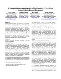 Exploring the Complexities of Information Practices through Arts-Based Research Lisa M. Given School of Information Studies & RIPPLE Charles Sturt University