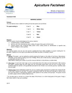 Apiculture Factsheet Ministry of Agriculture http://www.al.gov.bc.ca/apiculture Factsheet #1303 MARKING QUEENS