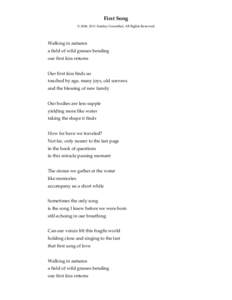 First Song © 2006, 2011 Stanley Greenthal, All Rights Reserved Walking in autumn a field of wild grasses bending our first kiss returns