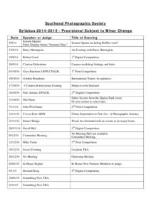 Southend Photographic Society Syllabus[removed]Provisional Subject to Minor Change Date Speaker or Judge Season Opener