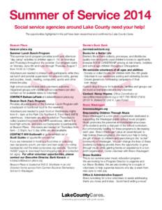 Summer of Service 2014 Social service agencies around Lake County need your help! The opportunities highlighted in this pdf have been researched and confirmed by Lake County Cares. Beacon Place beacon-place.org