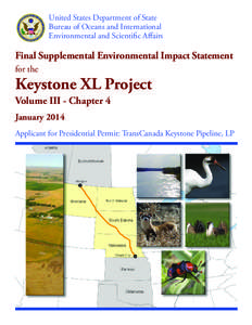 Keystone / Environmental impact assessment / Steele City /  Nebraska / Infrastructure / Prediction / Environment / Keystone Pipeline / Demographics of the United States